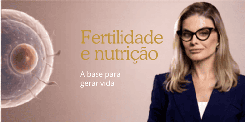Fertilidade e nutrição